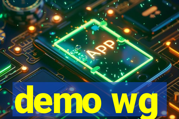 demo wg